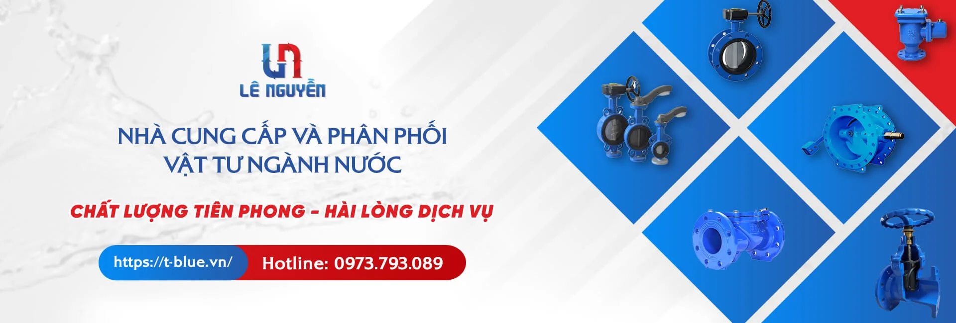 T-Blue - Địa chỉ cung cấp và phân phối vật tư ngành nước uy tín, chất lượng hàng đầu